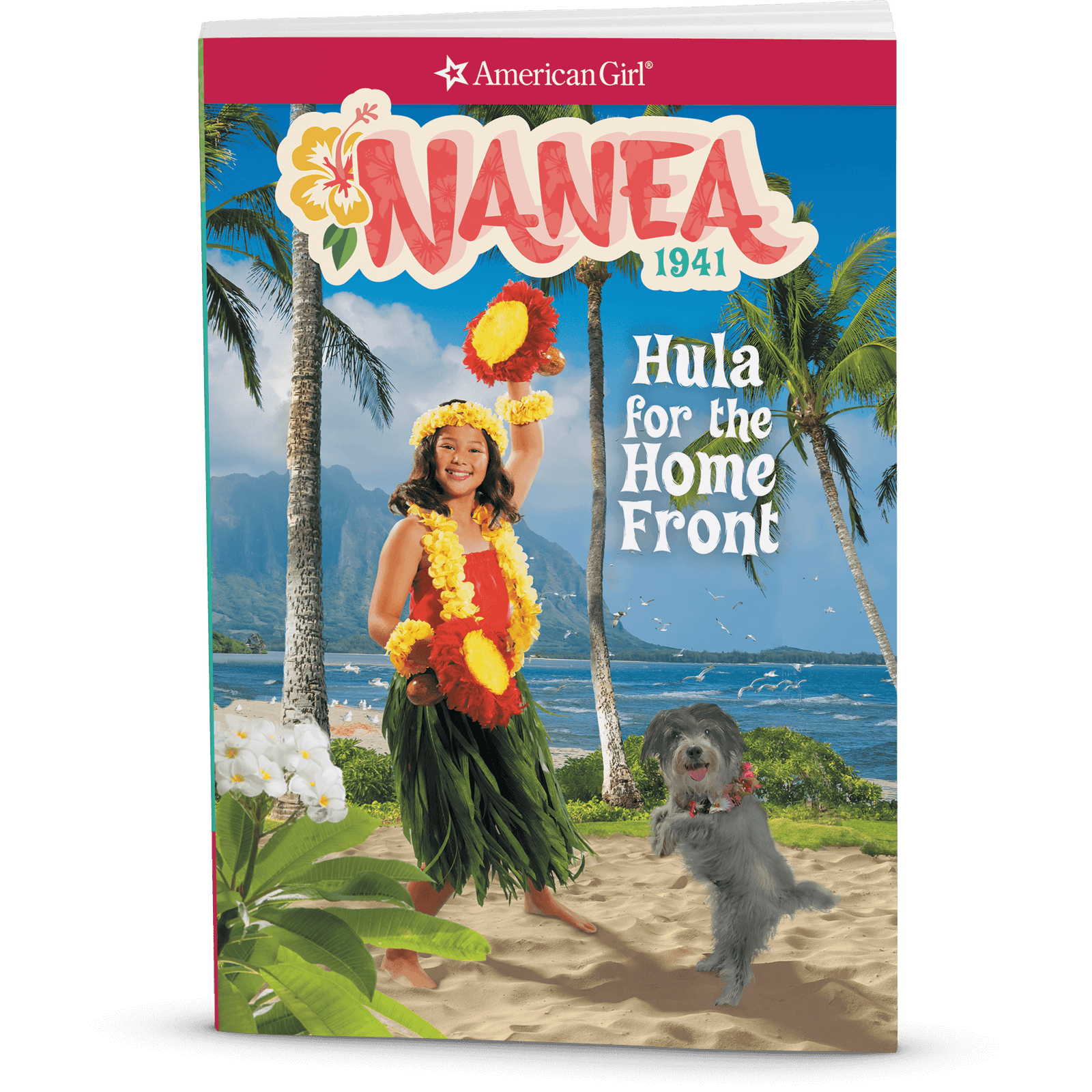 Hula for the Home Front: Nanea Book 2 (Historical Characters) P0